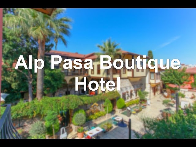 Alp Pasa Boutique Hotel, Antalya, Turkey