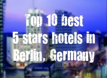 Top 10 best 5 stars hotels in Berlin, Germany sorted by Rating Guests