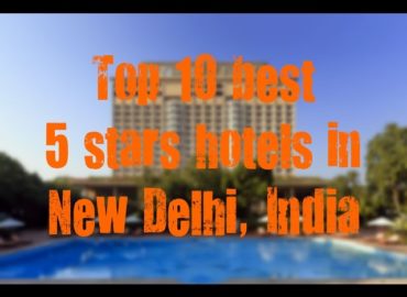 Top 10 best 5 stars hotels in New Delhi, India sorted by Rating Guests
